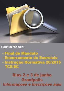 Read more about the article Final de Mandato, Encerramento do Exercício e Instrução Normativa 20/15 do TCE-SC é tema de curso na GRANFPOLIS