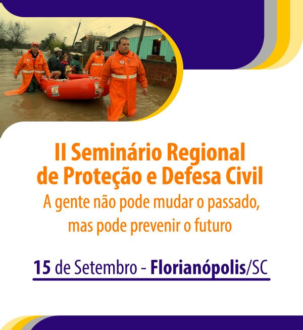 Read more about the article Acontece em setembro o II Seminário Regional de Proteção e Defesa Civil