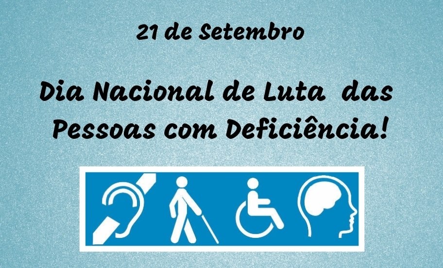 Read more about the article 21 de setembro: Dia Nacional de Luta das Pessoas com Deficiência