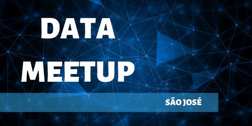 Read more about the article Primeira edição do Data Meetup São José será realizada nesta quinta (23)