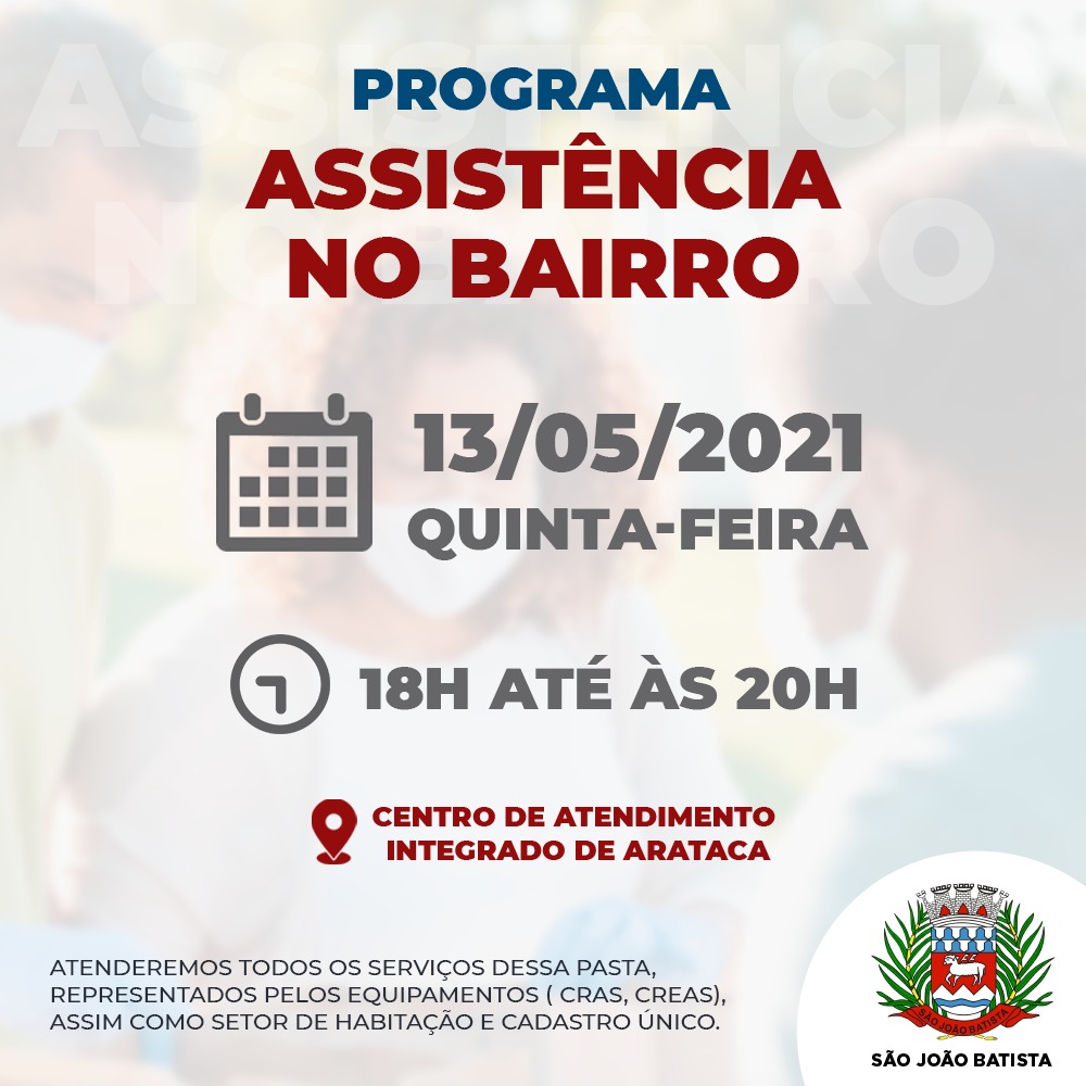 You are currently viewing Assistência Social de São João Batista promoverá atendimentos nos bairros