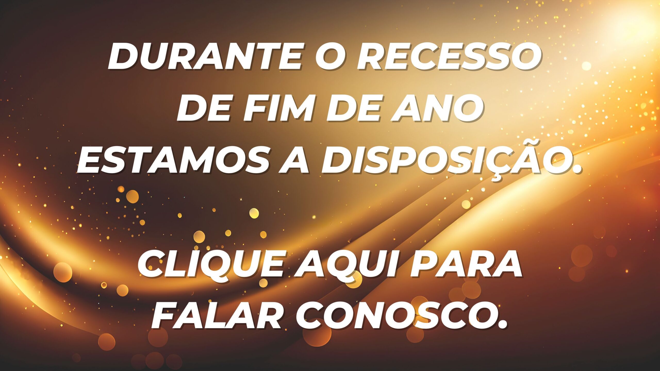 You are currently viewing Para falar com nossos colaboradores durante o recesso, clique aqui